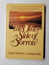 The Other Side Of Sorrow Sandy Derksen Connie Nash 1982 Paperback - £11.81 GBP