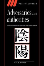 Adversaries and Authorities: Investigations into Ancient Greek and Chine... - €14,30 EUR
