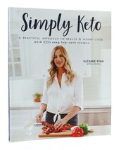 Suzanne Ryan SIMPLY KETO A Practical Approach to Health &amp; Weight Loss with 100+ - £31.35 GBP