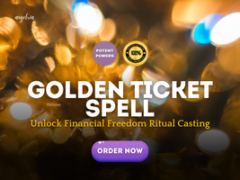 Golden Ticket Spell | Unlock Financial Freedom Ritual Casting - $200.00+