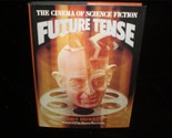 Future Tense: The Cinema of Science Fiction by John Brosnan 1978 Movie Book - $20.00