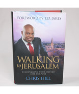 SIGNED Walking To Jerusalem Discovering Your Divine Life Purpose By Hill... - $17.49