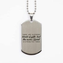 Motivational Christian Silver Dog Tag, There are Different Kinds of Gifts, but T - £15.37 GBP
