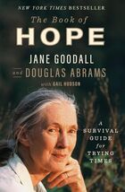 The Book of Hope : A Survival Guide for Trying Times by JANE GOODALL HAR... - $14.84