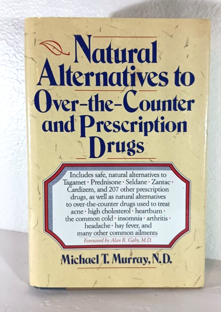 Natural Alternatives (O T C) to Over-The-Counter and Prescription Drugs - $5.92