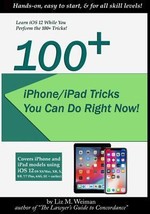 100+ Iphone/iPad Tricks You Can Do Right Now: (ios 12) by Liz M. Weiman - Like N - £10.56 GBP