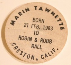 Vintage Creston California Wooden Nickel Marin Tawnette 1983 It&#39;s A Girl - £3.88 GBP