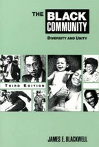 THE BLACK COMMUNITY: DIVERSITY AND UNITY (3RD EDITION) By James E. Black... - £5.21 GBP