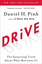 Drive: The Surprising Truth About What Motivates Us [Paperback] Pink, Daniel H. - £3.13 GBP