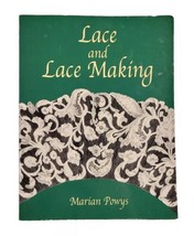 Lace and Lace Making by Marian Powys Paperback Dover Publications 2002 - £17.89 GBP