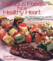 Delicious Food for a Healthy Heart - Joanne Stepaniak - Paperback - Like New - £5.79 GBP