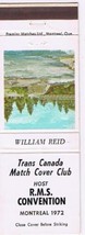Matchbook Cover William Reid Trans Canada Match Cover Club RMS Convention Rapids - £0.76 GBP