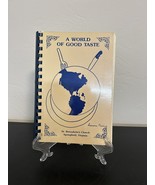 Vtg 1991 Cookbook A World Of Good Taste - $14.80