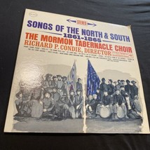 Songs Of The North &amp; South 1861 to 1865 - Mormon Tabernacle Choir - £7.65 GBP