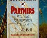 Customers As Partners: Building Relationships That Last - $2.76