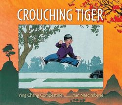 Crouching Tiger [Hardcover] Compestine, Ying Chang and Nascimbene, Yan - €2,10 EUR