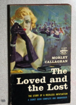 THE LOVED AND THE LOST by Morley Callaghan (1959) Signet sleaze paperback - £10.07 GBP