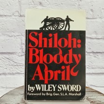 1988 Shiloh: Bloody April by WILEY SWORD Civil War History Illustrated PB - £19.39 GBP