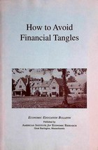 How to Avoid Financial Tangles: Economic Education Bulletin #XXXV / 1995 - £1.81 GBP