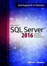 Microsoft SQL Server 2016 express edition interativo [Paperback] - £66.13 GBP