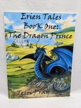 Erien Tales Book One The Dragon Prince Terri Pray Book - £21.69 GBP