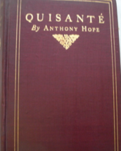 .  Quisante’ A Novel: written by Anthony Hope, C. 1900 First Edition, published  - £68.27 GBP