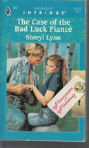 Lynn, Sheryl - Case Of The Bad Luck Fiance&#39; - Harlequin Intrigue - # 425 - £1.55 GBP