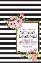 Every Single Woman&#39;s Devotional: 30 Days of Strategic Prayer to Change Y... - $7.29