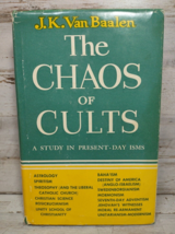 The Chaos of Cults: Study in Present Day ISMS by JK Van Baalen HC w/ DJ 1962 - £6.75 GBP