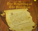 The Begatting Of The President [Vinyl] - £11.72 GBP