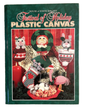 Festival of Holiday In Plastic Canvas Hardcover 1995 House Of White Birches - $14.40