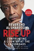 Rise Up: Confronting a Country at the Crossroads [Paperback] Sharpton, Al - £4.60 GBP