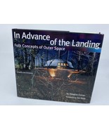In Advance of the Landing: Folk Concepts of Outer Space Douglas Curran H... - £19.46 GBP
