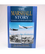 SIGNED The Marshall Story A Century Of Wheels &amp; Wings By Sir Arthur Mars... - $50.71