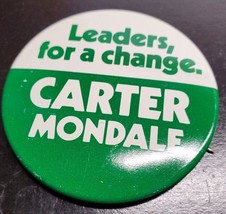 Leaders, for a change. Carter Mondale - Jimmy Carter Walter Mondale Campaign pin - £5.88 GBP