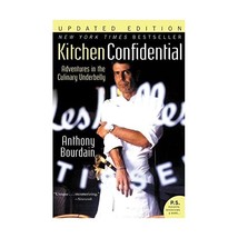 Kitchen Confidential: Adventures in the Culinary Underbelly Bourdain, Anthony - $20.00