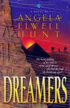 Dreamers (Legacies of the Ancient River) by Angela Elwell Hunt / 1996 Paperback - £1.84 GBP