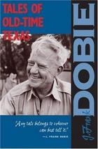 Tales of Old-Time Texas by J. Frank Dobie (1984-01-01) Paperback [Paperback] Bar - £32.67 GBP