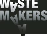The Waste Makers [Paperback] Packard, Vance and McKibben, Bill - $9.85