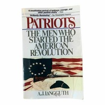 Patriots: Il Men Who Avviarti The American Revolution Da A.J.Langguth - £14.23 GBP