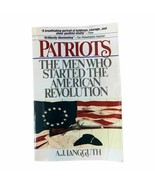 Patriots: Il Men Who Avviarti The American Revolution Da A.J.Langguth - £14.23 GBP