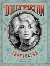 Dolly Parton, Songteller: My Life in Lyrics [Hardcover] Parton, Dolly an... - $10.90