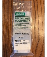 RCBS NEW POWDER BUSHING #468 P/N:089137 Ships N 24h - $49.38