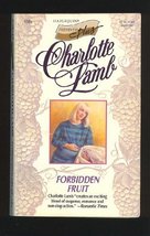 Forbidden Fruit (Presents Plus) Charlotte Lamb - £4.92 GBP
