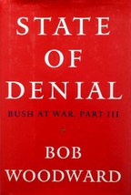 State of Denial: Bush At War, Part III by Bob Woodward / 2006 Hardcover 1st Ed. - £3.51 GBP