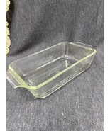 Vintage Anchor Hocking Fire King #441 Clear 1 Qt Loaf Pan Baking Dish. 9... - £5.44 GBP