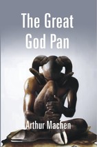 The Great God Pan : and the Inmost Light [Hardcover] - £20.60 GBP