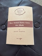 How United States Coins are Made Booklet by Walter Thompson - 1962 - 48 ... - $7.92