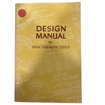 Design Manual for High Strength Steels Malcolm Priest US Steel Corp 1962... - £6.71 GBP