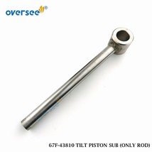 67F-43810 TILT PISTON SUB ONLY ROD FOR YAMAHA 4 STROKE F80 100HP OUTBOARD - $109.20